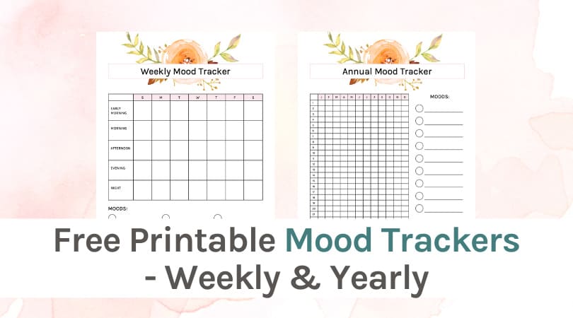 Free printable mood trackers - weekly and yearly