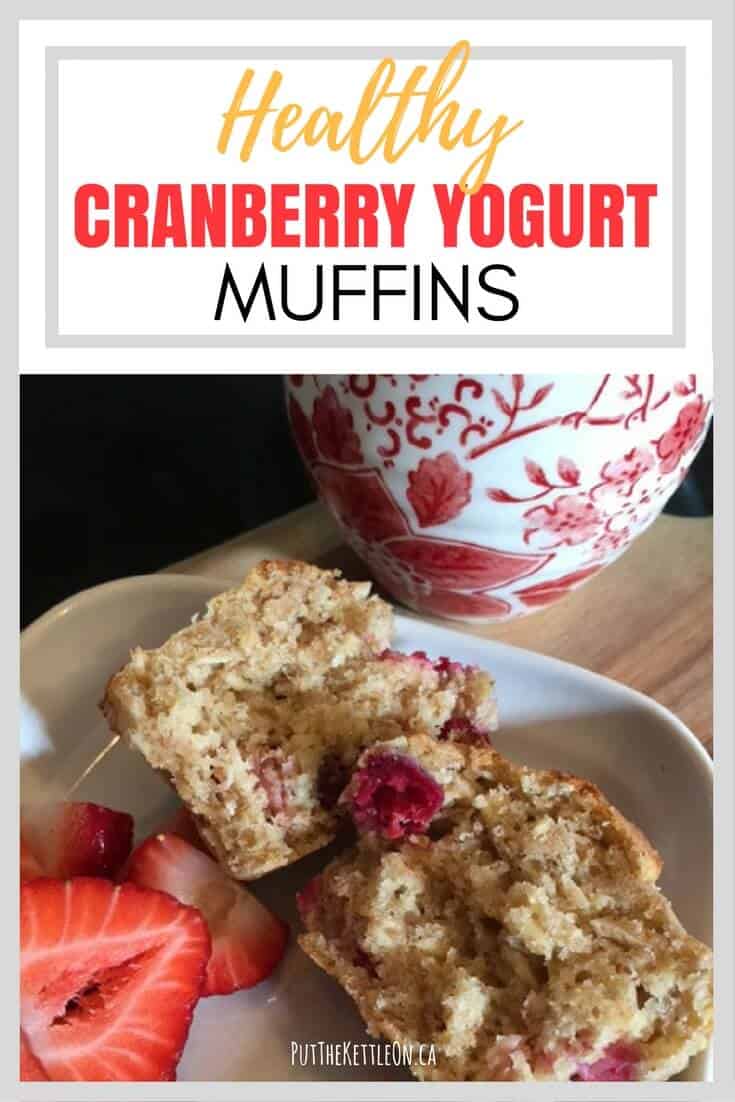 Healthy Cranberry Yogurt Muffins PutTheKettleOn.ca
