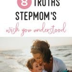 Dear Bio-Mom's. 8 Truths Stepmom's Wish You Understood