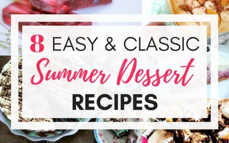 8 EASY AND CLASSIC SUMMER DESSERT RECIPES