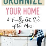 8 Easy Ways to Organize Your Home and Finally Get Rid of the Mess!