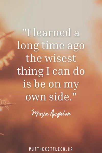 Maya Angelou self worth self love quote