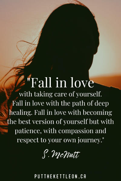 Fall in love with taking care of yourself quote from S. McNutt