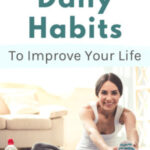 70 Feel Good Daily Habits to Improve Your Life