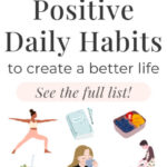 70 Positive Daily Habits To Create A Better Life - graphic
