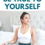 12 ways to be true to yourself