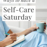 125 Ways to Have a Self-Care Saturday