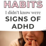 18 Habits I Didn't Know Were Signs of ADHD